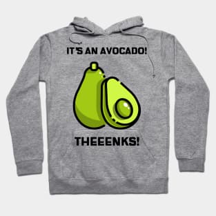 It's An Avocado Thanks - Funny Viral Meme Kid Joke Hoodie